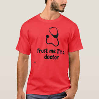 Vertrouw me op Ix27m als dokter T-shirt