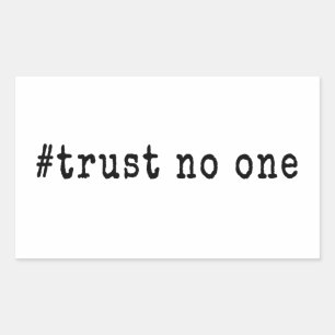 #Vertrouw Niemand Rechthoekige Sticker