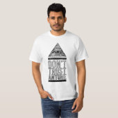 Vertrouw niemand t-shirt (Voorkant volledig)