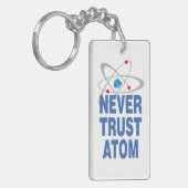 Vertrouw nooit atoom sleutelhanger (Voorkant Links)