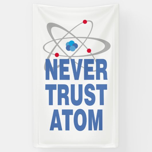 Vertrouw nooit atoom spandoek (Verticaal)