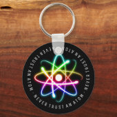 Vertrouw nooit op een Atom | Funny Science Gifts Sleutelhanger (Voorkant)