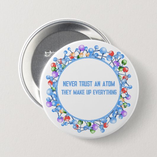 Vertrouw nooit op een Atom Grappig Wetenschapsthem Ronde Button 7,6 Cm (Voorkant /achterkant)