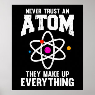 Vertrouw nooit op een Atom Poster