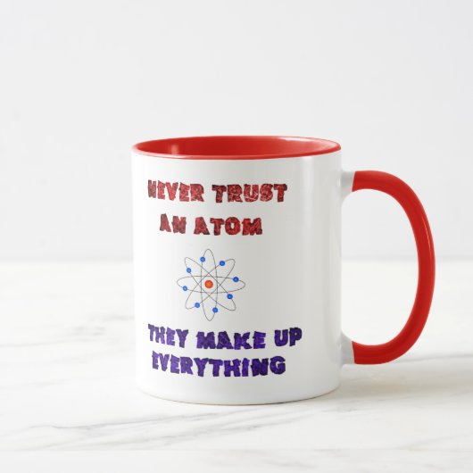 Vertrouw nooit op een Atom Science Geek Nerd Joke Mok (Rechts)
