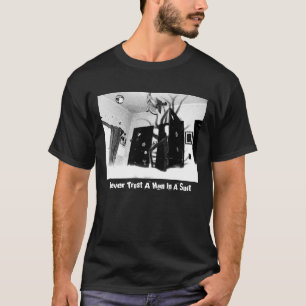 Vertrouw nooit op een Man in een Suit Slenderman T T-shirt