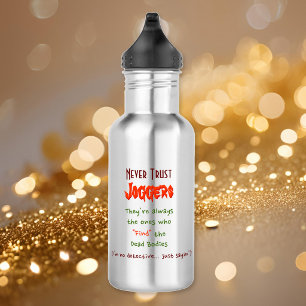 Vertrouw nooit op Joggers.   Funny Water Bottle Waterfles