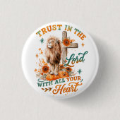 Vertrouw op de Heer... Ronde Button 3,2 Cm (Voorkant)