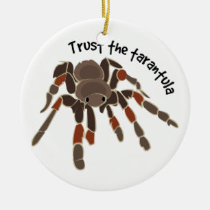 Vertrouw op de Tarantula Keramisch Ornament