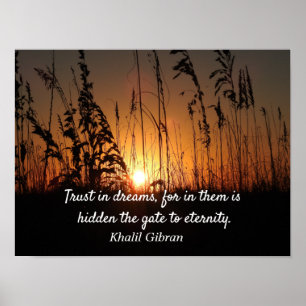 Vertrouw op dromen -Khalil Gibran citaat Poster
