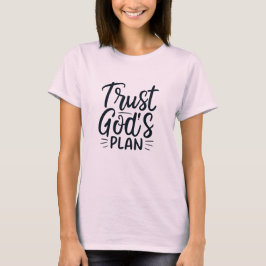Vertrouw op Gods Plan T-Shirt Design