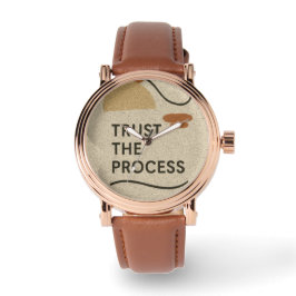 Vertrouw op het proces horloge