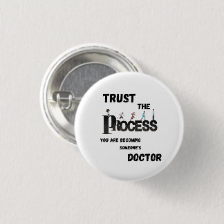 VERTROUW OP HET PROCES VOOR MEDISCHE STUDENTEN & A RONDE BUTTON 3,2 CM