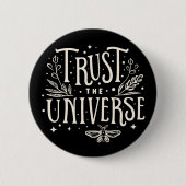 Vertrouw op het universum ronde button 5,7 cm (Voorkant)
