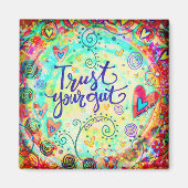 Vertrouw op je onderbuik grillige kleurrijke harte magneet (Voorkant)