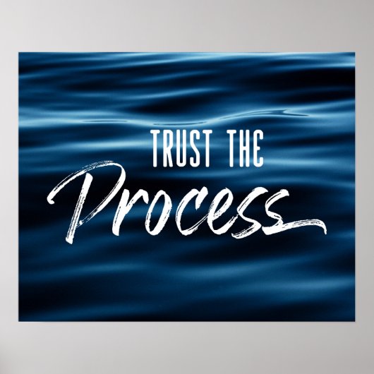 Vertrouw op Motivatie Blauwe Ripples het Proces Poster (Voorkant)