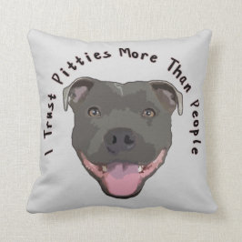 Vertrouw Pitties - Pitbull Kussen