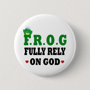 Vertrouw volledig op God Frog Ronde Button 5,7 Cm