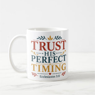 Vertrouw Zijn Perfecte Timing Bijbelse Aanmoedigin Koffiemok