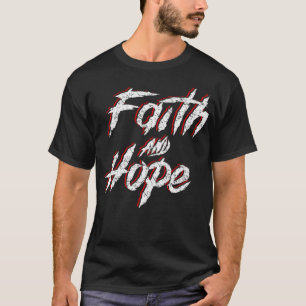 Vertrouwen en hoop t-shirt