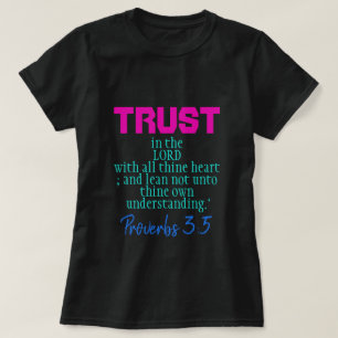 Vertrouwen in de LORD-spreekwoorden 3:5 Vivid II T-shirt