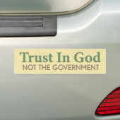 Vertrouwen in God, niet de regering Bumpersticker (Op auto)