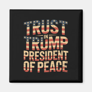 Vertrouwen in Trump President of Peace 1 Magneet