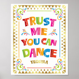 VERTROUWEN ME DAT U TEQUILA-TANDSCHEMA KUNT AFDANK POSTER