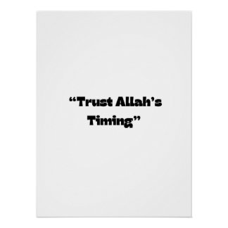 Vertrouwen op de timing van Allah – Islamitische k Perfect Poster