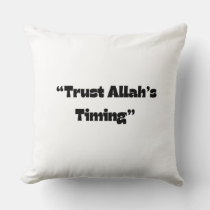 Vertrouwen op de timing van Allah – Minimal Islami Kussen