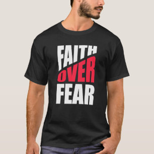 Vertrouwen over angst Christelijk Inspirerend reli T-shirt