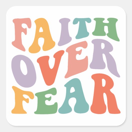 Vertrouwen over angst vierkante sticker (Voorkant)