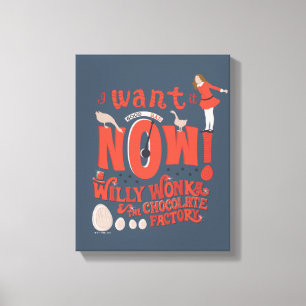 Veruca Salt - ik wil het nu! Canvas Afdruk