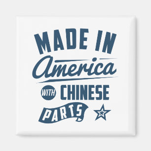 Vervaardigd in Amerika met Chinese onderdelen Magneet