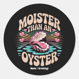 Vervelender Dan Een Oester Grappig Ongepast Volwas Ronde Sticker