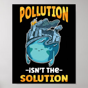 Vervuiling is niet de oplossing Vervuiling ons oor Poster