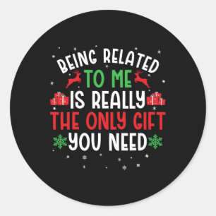 Verwant aan mij Grappig Kerst T-shirt Familie Cou Ronde Sticker