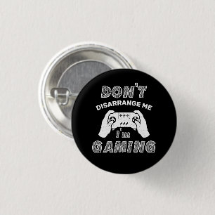 Verwar me niet Ik ben Gaming Grappige Videospellen Ronde Button 3,2 Cm