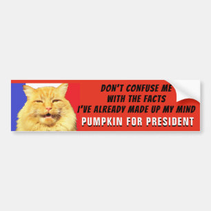 Verwar me niet met feiten..pompoen voor President Bumpersticker