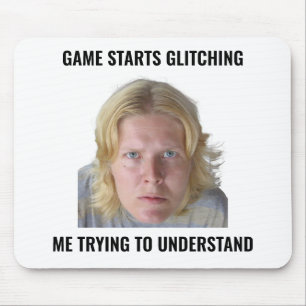 Verwarde Gamer Glitch Meme Muismat