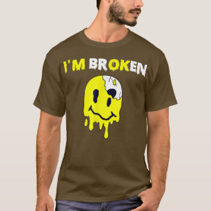 Verwarde glimlach I m gebroken onzichtbare ziekte T-shirt