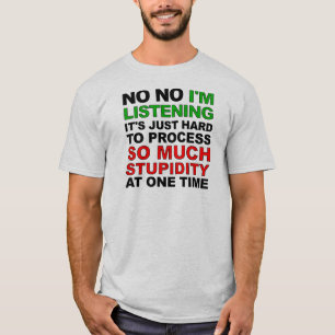 Verwerk Je Stommiteit Grappige T-Shirt