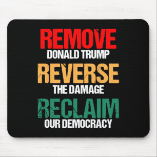 Verwijder Trump Keer de Schade Om Onze Democratie Muismat