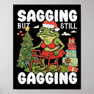 Verzakking Maar Toch Nog Steeds Leuk Grappige Meme Poster