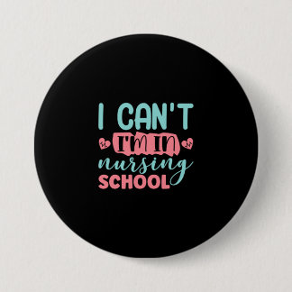 Verzekeringscadeau | Ik ben in de verpleegschool Ronde Button 7,6 Cm
