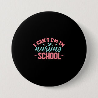 Verzekeringscadeau | Ik ben in de verpleegschool Ronde Button 7,6 Cm