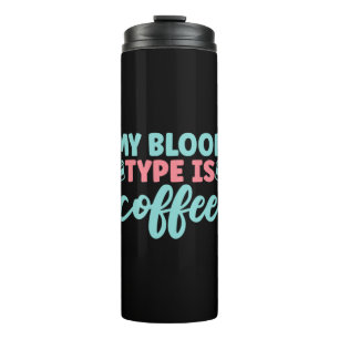 Verzekeringscadeau Mijn bloedtype is koffie Thermosbeker