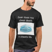 Verzend een bericht dat de angst ongezond is t-shirt (Voorkant)