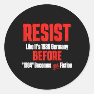 Verzet je alsof het 1938 is voordat Orwell's 1984 Ronde Sticker