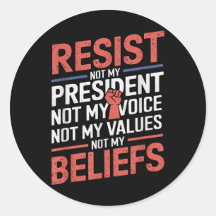 Verzet je niet tegen mijn President, niet tegen mi Ronde Sticker